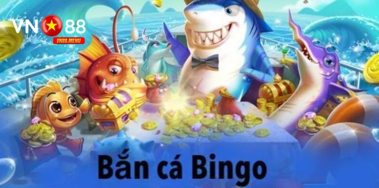 Định nghĩa về bắn cá Bingo