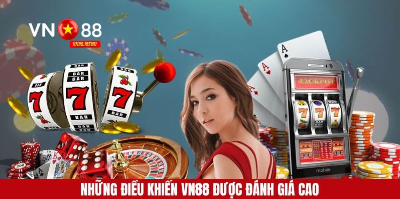 Những điều khiến cho VN88 được đánh giá cao